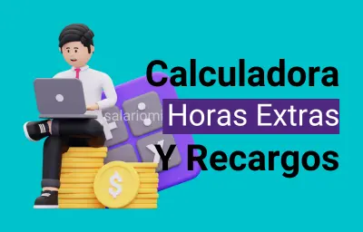 Calculadora de Horas Extras, Recargo Nocturno y Festivos 