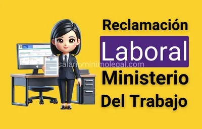 Reclamo Laboral ante ministerio