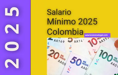 El Salario Mínimo en Colombia para 2025