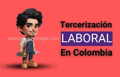 Tercerización laboral en colombia
