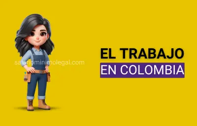 Definición de Trabajo en Colombia: Todo lo que Necesitas Saber